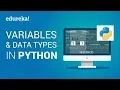 Variables Data Types In Python Python Tutorial For Beginners Python Programming Edureka