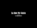 La Que Me Gusta - Los Amigos Invisibles (Letra)