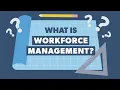 What is Workforce Management