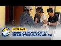 Tak Terima Diceraikan Sang Istri, Suami di Sindangkerta Siram Air Aki ke Istri - [Berantas]