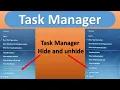 Task Manager Task Manager hide and unhide task Manager show and hide windows 10
