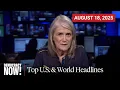 Download Lagu Top U.S. \u0026 World Headlines — August 18, 2025