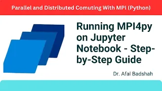 Run Parallel Python Programs on Windows MPI4py with Jupyter Notebook Tutorial