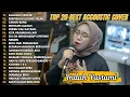 Indah Yastami Top 20 Best Akustik Terpopuler | Salahmu Sendiri | Indah Yastami Full Album