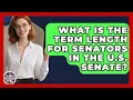 What Is the Term Length for Senators in the U S Senate - Inside the Legislative Branch