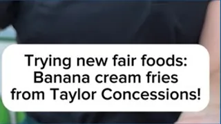 Trying new Iowa State Fair foods Banana cream fries