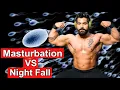 Download Lagu MASTURBATION VS NIGHT FALL|| Is Night Fall A problem? How To Cure Night Fall