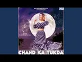 Lagu Chand Ka Tukda
