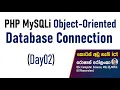 PHP Database Connection - MySQLi DAY 02