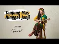 Lagu Tanjung Mas Ninggal Janji - Reggae Cover Campursari Santai Penuh Rindu