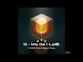 Download Lagu IU - Into The I-LAND AUDIO