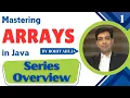Overview Mastering Arrays Command Line and Variable Arguments in Java Series