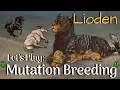 Lioden Let s Play-Mutation Breeding