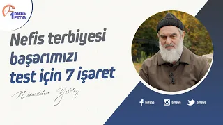 Nefis terbiyesi başarımızı test için 7 işaret