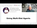 Using Mutislot Agents