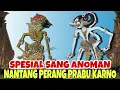 Download Lagu PERTAMA KALI SANG ANOMAN NANTANG PERANG PRABU KARNO KI SENO NUGROHO