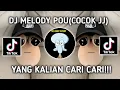 Download Lagu DJ MELODY POU ‼️ COCOK JJ VIRAL TIKTOK TERBARU 2024