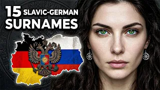 If You Have These 15 Slavic German Surnames DNA Finally Revealed Your True Ancient Ancestry