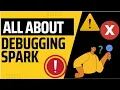 All about Debugging Spark