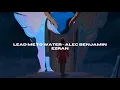 Download Lagu Lead Me To Water - Alec Benjamin | Ezran AMV