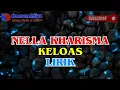 Download Lagu Nella Kharisma - Keloas (Lirik)