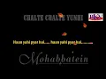 Download Lagu Chalte Chalte Yunhi - KARAOKE - Mohabbatein 2000 - Uday Chopra, Shamita Shetty etc.