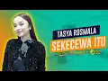 Download Lagu Tasya Rosmala - Sekecewa Itu - DIVARINA Music