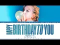 Download Lagu NAYEON (나연) - 'Happy Birthday To You’ Lyrics [Color Coded_Han_Rom_Eng]
