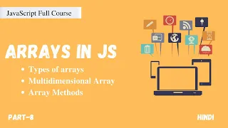 Arrays in JavaScript JavaScript Full Course Part - 8 Code Eater Hindi