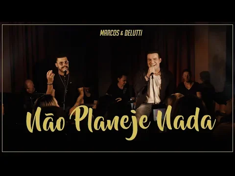 Download MP3 Marcos \u0026 Belutti - Não Planeje Nada (Presente)