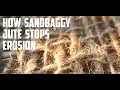 How Sandbaggy Jute Stops Erosion