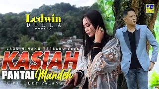 Lirik Lagu Kasiah Pantai Mandeh - Ledwin feat. Dilla Novera Lirik Lagu Kasiah Pantai Mandeh - Ledwin feat. Dilla Novera