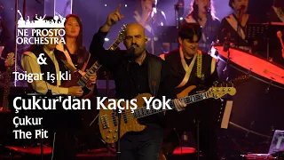Çukur Dan Kaçış Yok Çukur Toygar Işıklı Ne Prosto Orchestra 