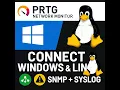 Install PRTG Connect WINDOWS and LINUX SNMP and Syslog