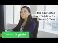 The Future of Work Smart Offices The Connected Room Solution Schneider Electric