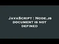 JavaScript Node js document is not defined