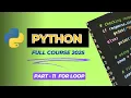 Lecture 11 Master For Loops in Python Python Course