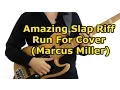 Download Lagu Amazing Slap Riff - Run For Cover (Marcus Miller) Main Riff Lesson