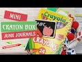 Crayola Box Junk Journals Flip Through and Tutorial Back To School