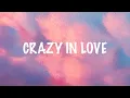 Download Lagu Beyoncé - Crazy In Love ft. JAY Z