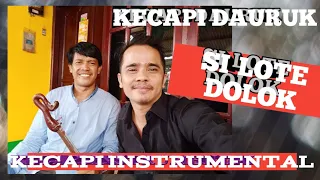 Download SI LOTE DOLOK. KECAPI DAURUK MP3