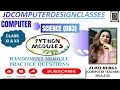 RANDOM INT PRACTICE QUESTIONS CLASS 11 12 CH-MODULES IN PYTHON COMPUTER SCIENCE