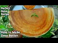 How To Make Dosa Perfect Dosa Batter Recipe Iskcon Prasad Krishna s Cuisine