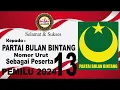 Mars Partai Bulan Bintang Sebagai no urut 13 Pemilu 2024