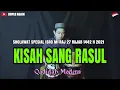 Lagu ROHATIL ! KISAH SANG RASUL - SHOLAWAT SPESIAL ISRO MI'RAJ 27 RAJAB 1442 H 2021