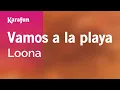 Download Lagu Vamos a la playa - Loona (Carisma) | Karaoke Version | KaraFun