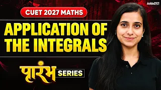 CUET 2027 Maths | Application of the Integrals in One Shot | CUET Maths preparation 2027