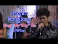 Lagu REACTION TO JEROME EVARDOME - MY WAY - LIVE AT THE RJ BISTRO