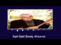 Download Lagu Aşık İzzet Savaş - Mübarrek