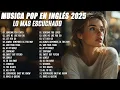 Download Lagu Músicas Pop em Inglês Mais Tocadas 2025 🟢 Top 100 Músicas Acústicas Pop Internacionais 2025